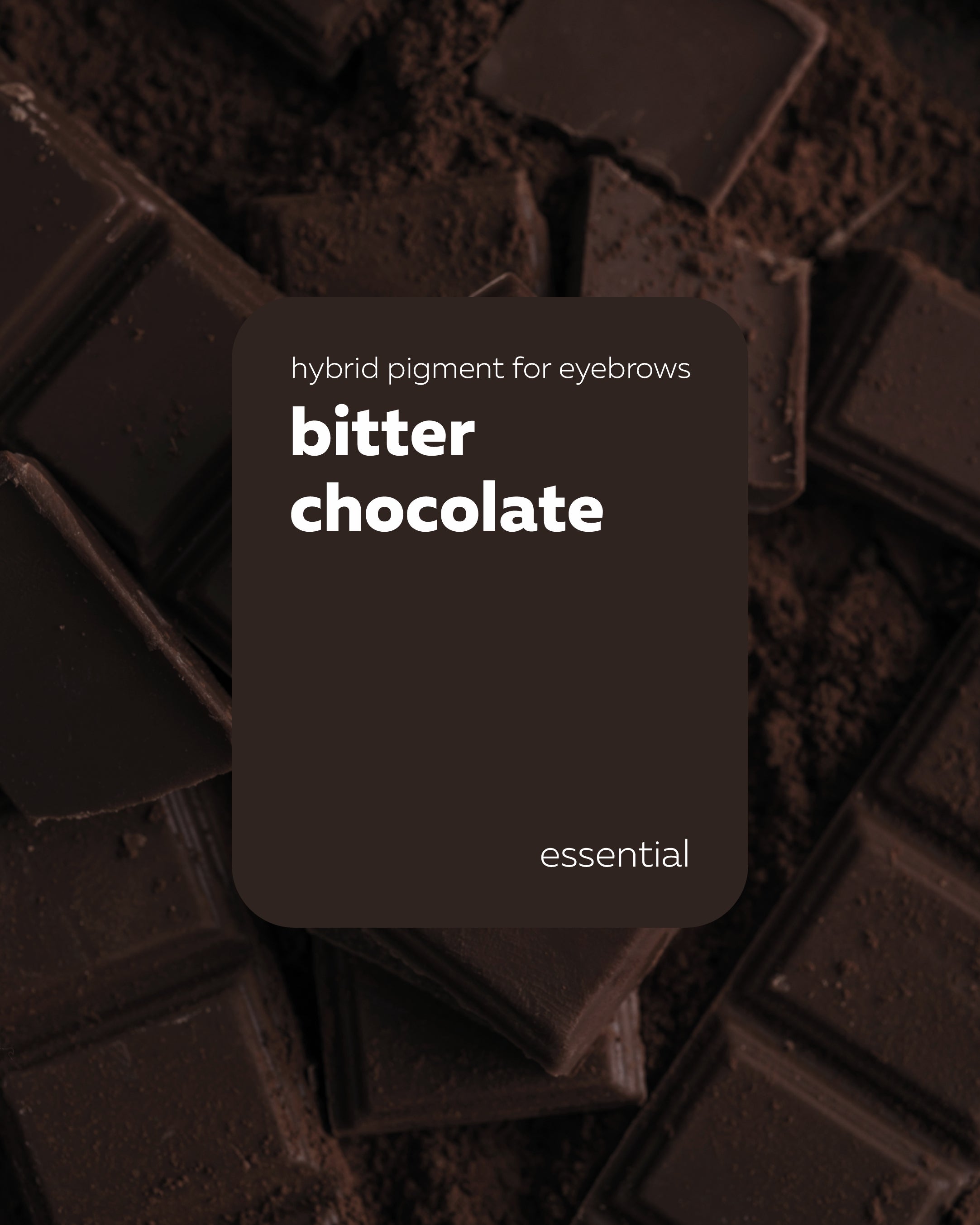Pigmento Brovi Essential | Bitter Chocolate