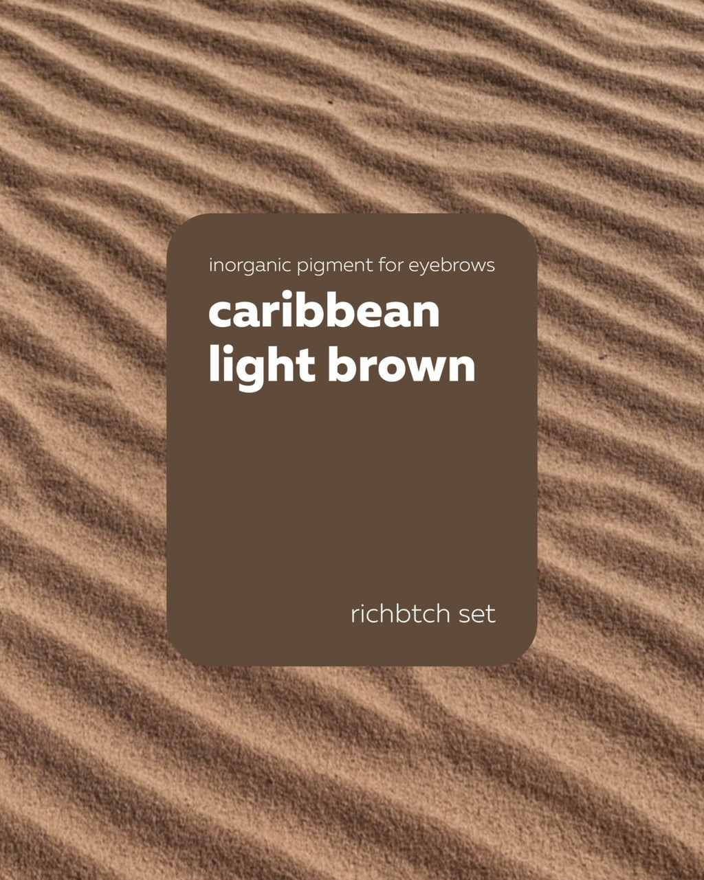 Pigmento Brovi x Olga Góldfarb | Caribbean Light Brown (Richbtch Set)