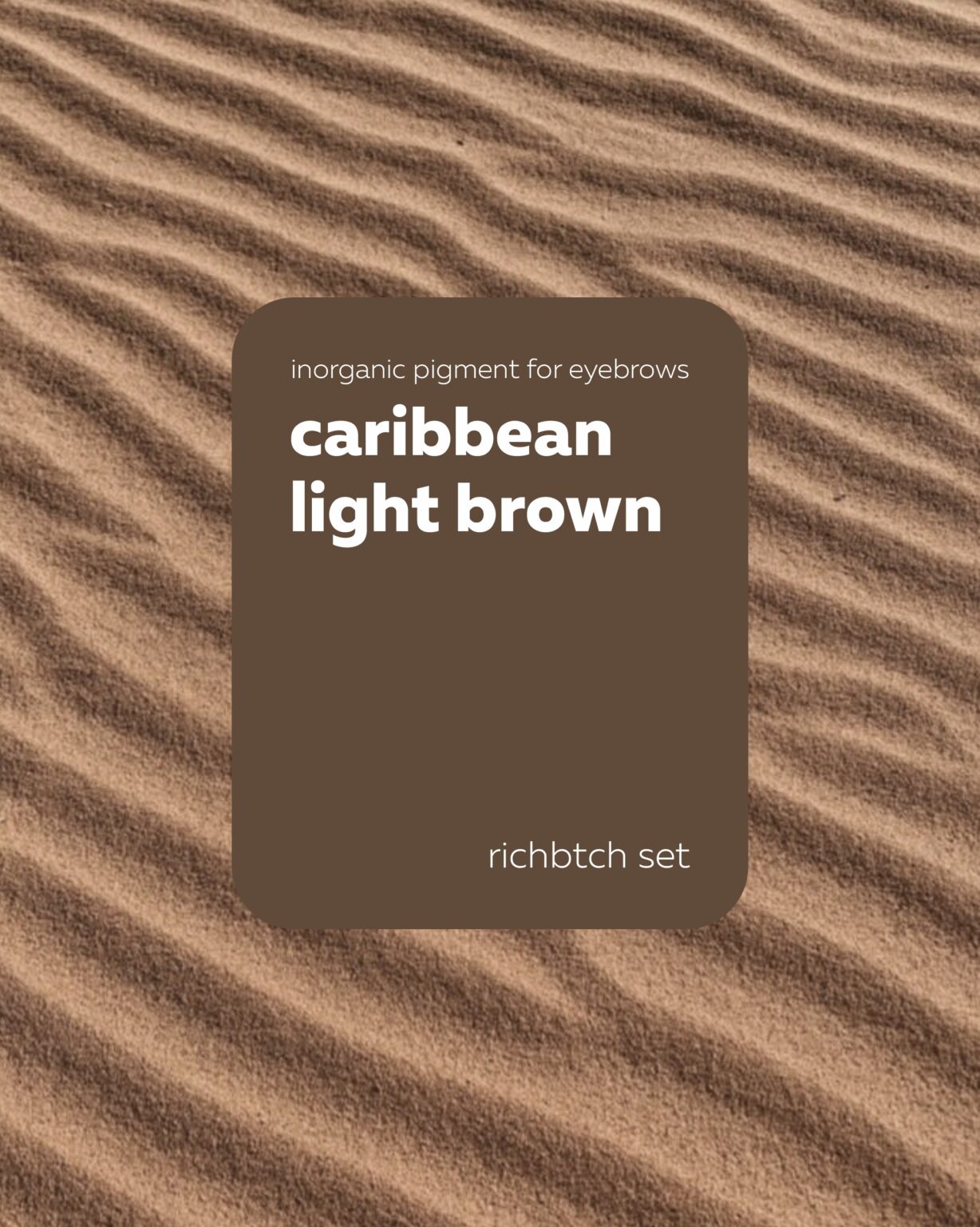Pigmento Brovi x Olga Góldfarb | Caribbean Light Brown (Richbtch Set)