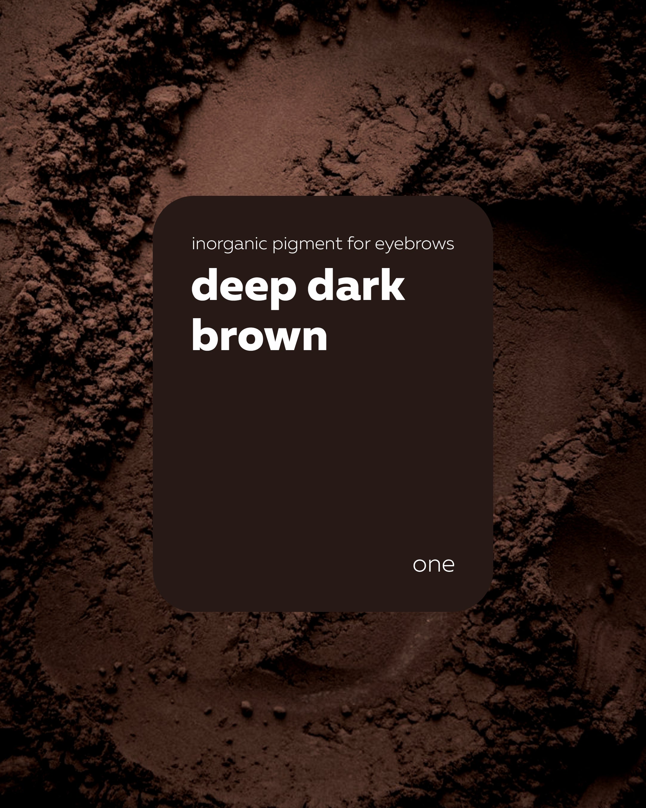 Pigmento Brovi One | Deep Dark Brown